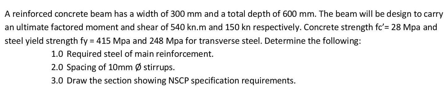 A Reinforced Concrete Beam Has A Width Of 300 Mm And A Total Depth Of 600 Mm The Beam Will Be Design To Carry An Ultima 1