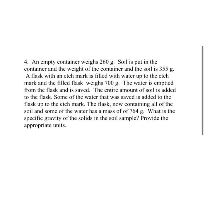4 An Empty Container Weighs 260 G Soil Is Put In The Container And The Weight Of The Container And The Soil Is 355 G 1