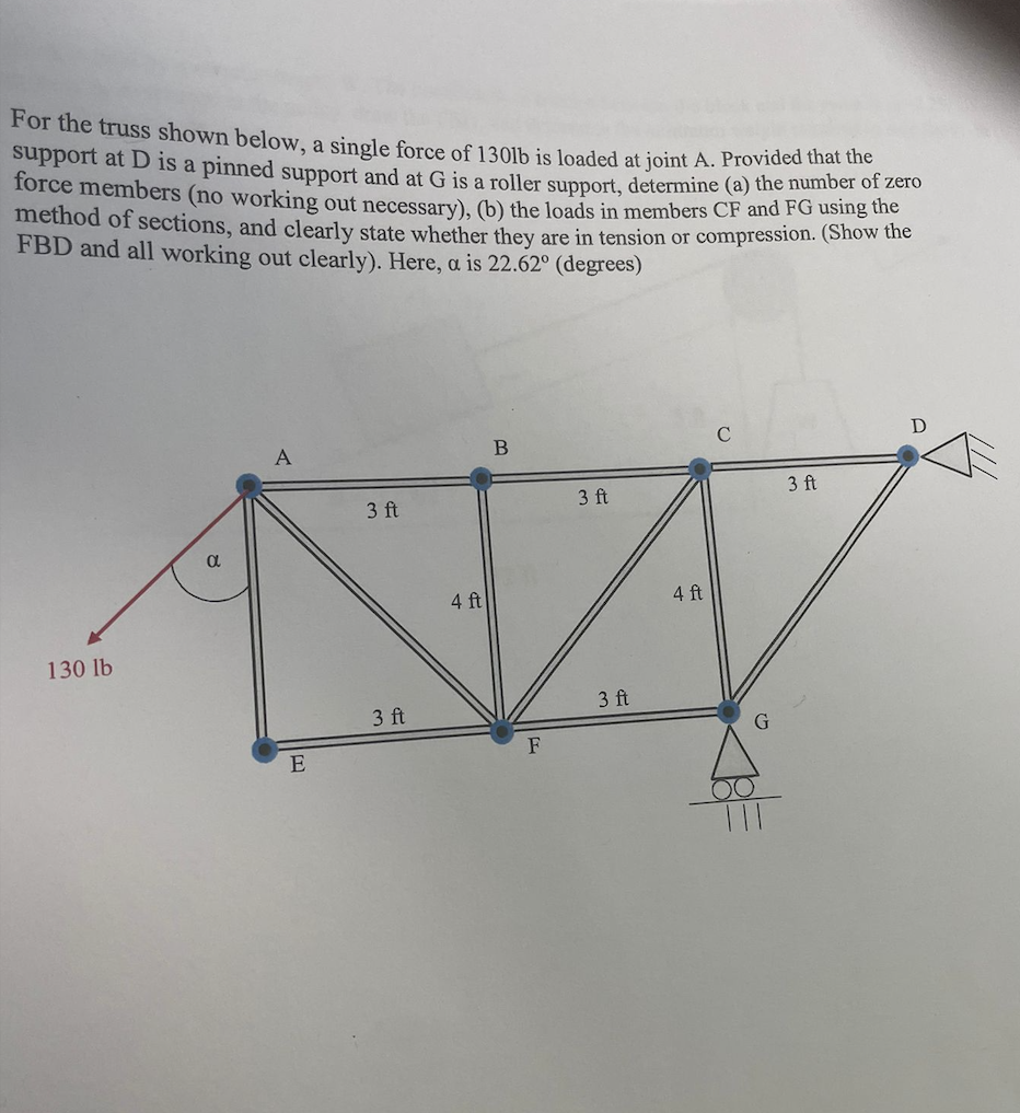 For The Truss Shown Below A Single Force Of 130lb Is Loaded At Joint A Provided That The Support At D Is A Pinned Supp 1