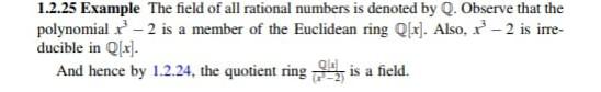 1 2 25 Example The Field Of All Rational Numbers Is Denoted By Q Observe That The Polynomial 2 Is A Member Of The Euc 1
