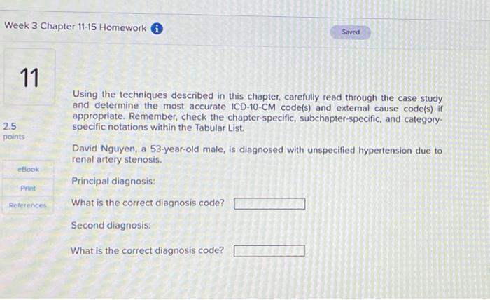 Week 3 Chapter 11 15 Homework Saved 11 2 5 Points Using The Techniques Described In This Chapter Carefully Read Through 1