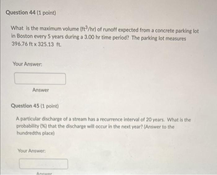 Question 44 1 Point What Is The Maximum Volume Ft3 Hr Of Runoff Expected From A Concrete Parking Lot In Boston Every 1
