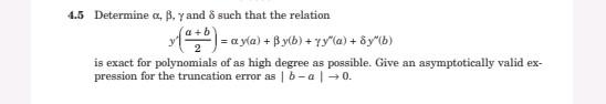 4 5 Determine A B Y And 8 Such That The Relation A B Ay A By B Yy A 8y B Is Exact For Polynomials Of A 1