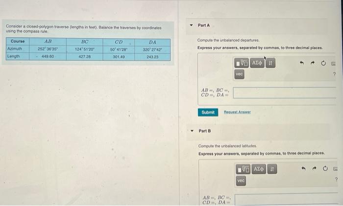 Consider A Closed Polygon Traverse Lengths In Feet Balance The Traverses By Coordinates Using The Compass Rule Course 1