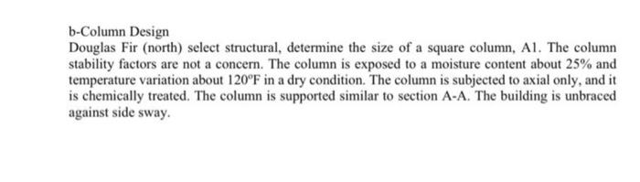 B Column Design Douglas Fir North Select Structural Determine The Size Of A Square Column Al The Column Stability F 1