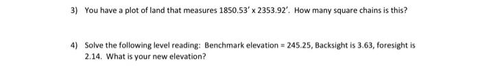3 You Have A Plot Of Land That Measures 1850 53 X 2353 92 How Many Square Chains Is This 4 Solve The Following Lev 1