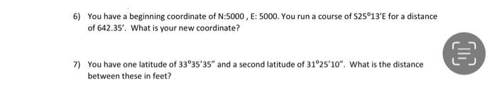 6 You Have A Beginning Coordinate Of N 5000 E 5000 You Run A Course Of 25 13 E For A Distance Of 642 35 What Is Y 1