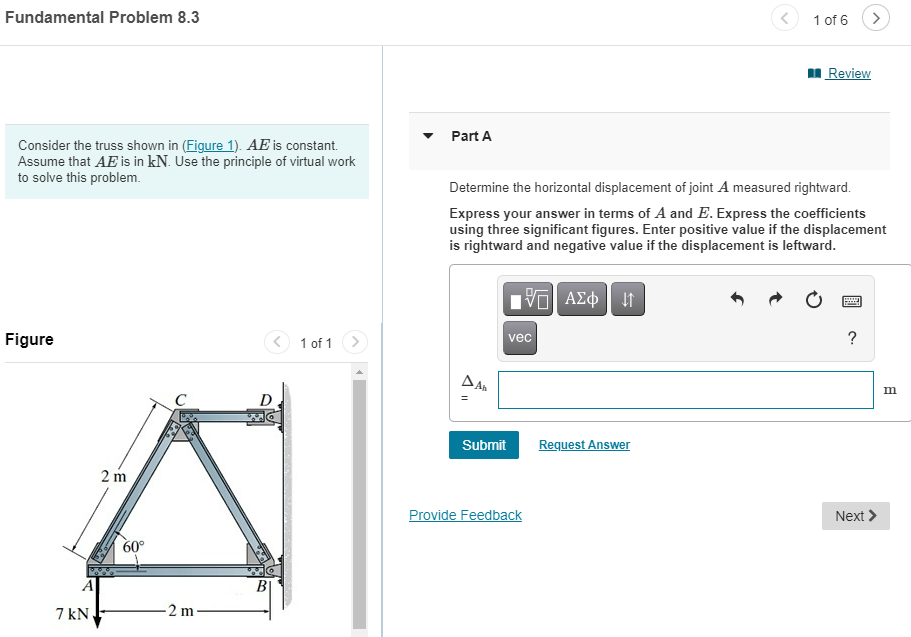 Fundamental Problem 8 3 Consider The Truss Shown In Figure 1 Ae Is Constant Assume That Ae Is In Kn Use The Princip 1