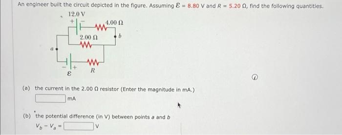 An Engineer Built The Circuit Depicted In The Figure Assuming 8 80 V And R 5 20 02 Find The Following Quantities 1