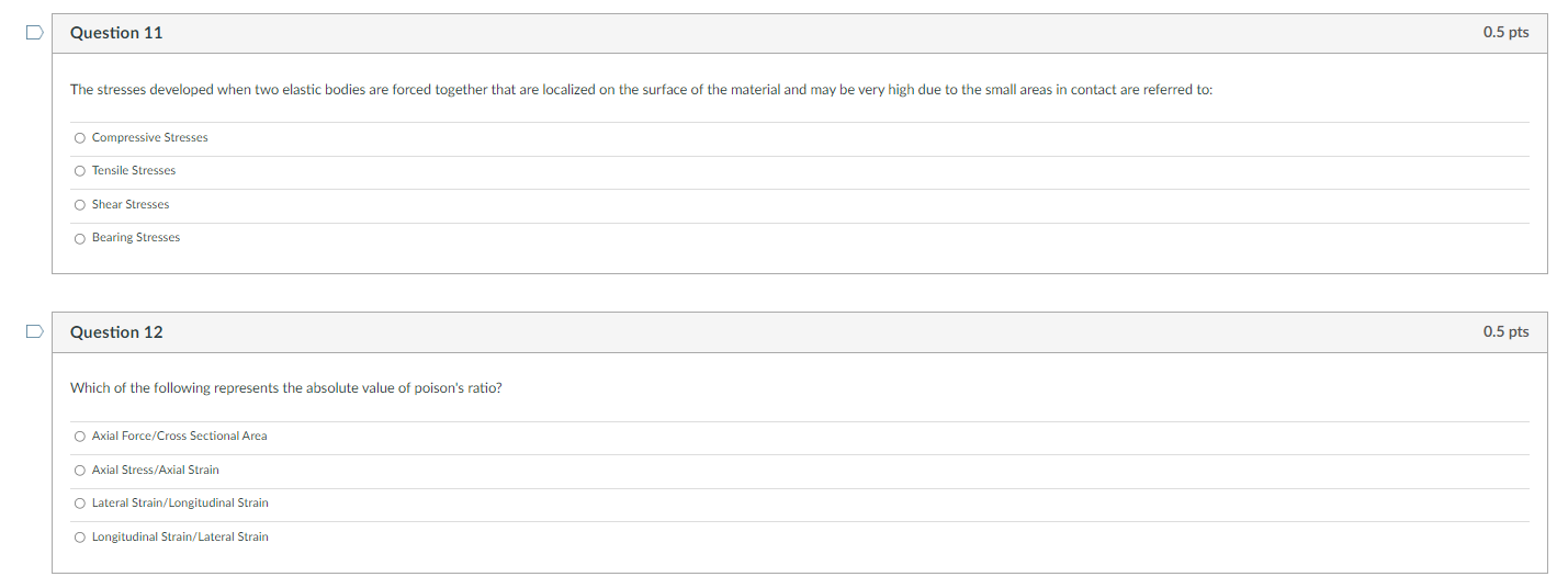 D Question 11 The Stresses Developed When Two Elastic Bodies Are Forced Together That Are Localized On The Surface Of Th 1