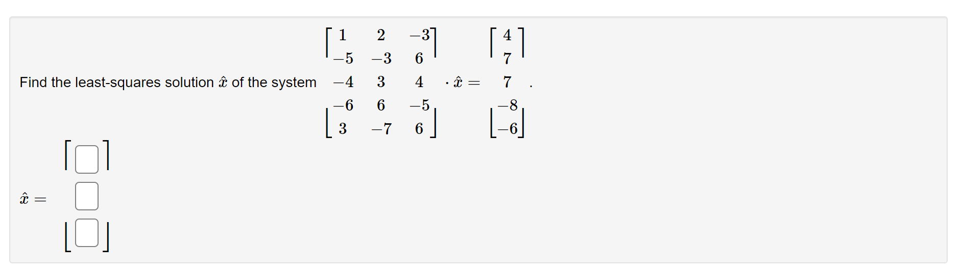 Find The Least Squares Solution Of The System 0 8 1 5 4 6 3 2 3 3 6 7 1 4 5 I 3 7 1