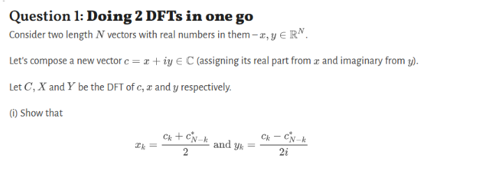 Question 1 Doing 2 Dfts In One Go Consider Two Length N Vectors With Real Numbers In Them A Y Rn Let S Compose A Ne 1