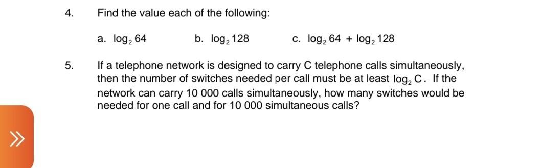 4 Find The Value Each Of The Following A Log 64 B Log 128 C Log 64 Log 128 5 If A Telephone Network Is Design 1