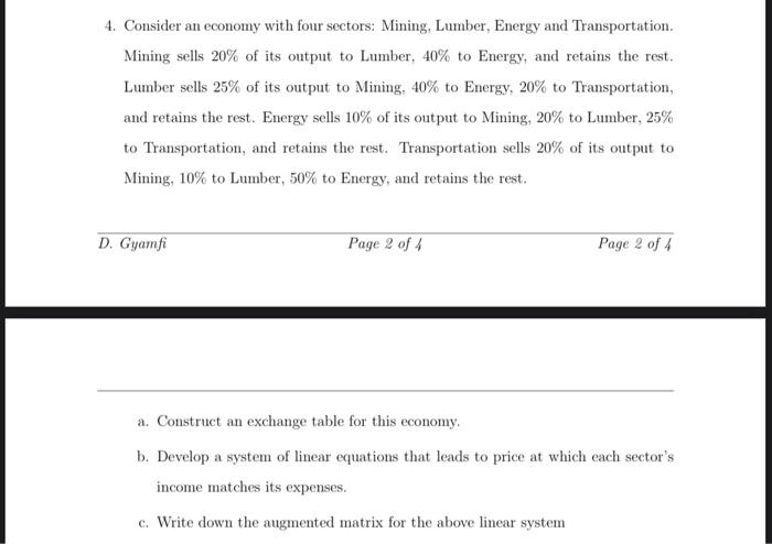 4 Consider An Economy With Four Sectors Mining Lumber Energy And Transportation Mining Sells 20 Of Its Output To L 1