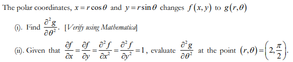 The Polar Coordinates X Rcos And Y Rsin Changes F X Y To G R 0 Ag 1 Find 80 Verify Using Mathematica Of Of D Fa 1