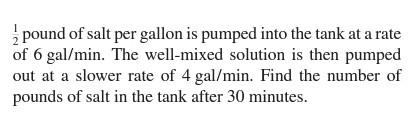 27 A Large Tank Is Partially Filled With 100 Gallons Of Fluid In Which 10 Pounds Of Salt Is Dissolved Brine Containing 2