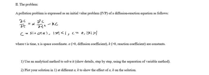Ii The Problem A Pollution Problem Is Expressed As An Initial Value Problem Ivp Of A Diffusion Reaction Equation As 1