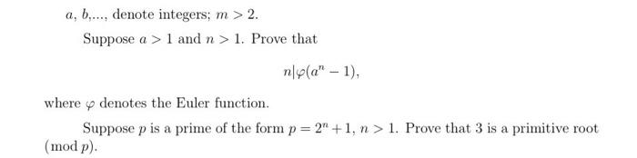 A B Denote Integers M 2 Suppose A 1 And N 1 Prove That N P A 1 Where Denotes The Euler Function 4 S 1