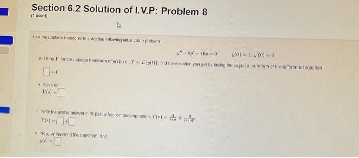 Section 6 2 Solution Of I V P Problem 8 1 Point Use The Laplace Transforms To Solve The Following Initial Value Probl 1
