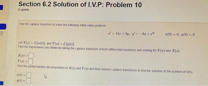 Section 6 2 Solution Of I V P Problem 10 1 Point Use The Laplace Transform To Solve The Following Initial Value Probl 1