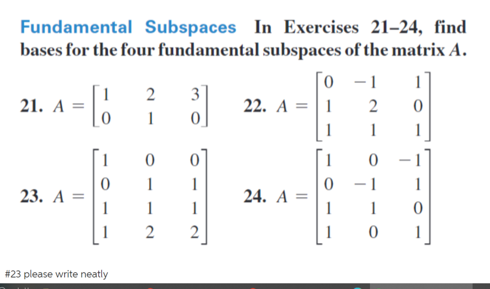 Fundamental Subspaces In Exercises 21 24 Find Bases For The Four Fundamental Subspaces Of The Matrix A 0 1 21 A 1