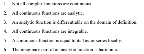 1 Not All Complex Functions Are Continuous 2 All Continuous Functions Are Analytic 3 An Analytic Function Is Differ 1