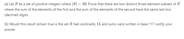 A Let S Be A Set Of Positive Integers Where S 10 Prove That There Are Two Distinct Three Element Subsets Of S Whe 1