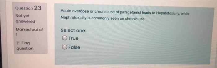 Acute Overdose Or Chronic Use Of Paracetamol Leads To Hepatotoxicity While Nephrotoxicity Is Commonly Seen On Chronic U 1
