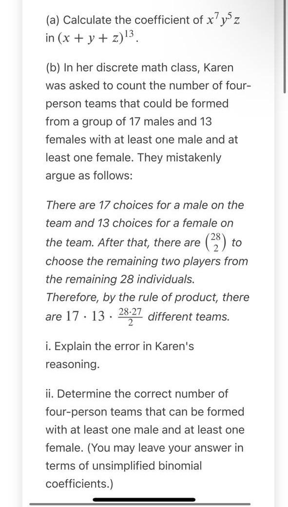 A Calculate The Coefficient Of X7y5z In X Y Z 3 B In Her Discrete Math Class Karen Was Asked To Count The N 1