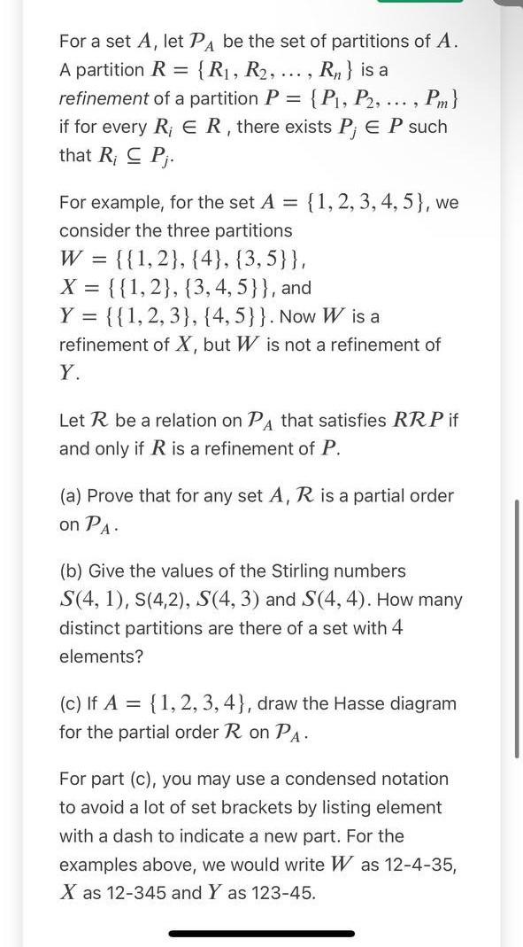For A Set A Let Pa Be The Set Of Partitions Of A A Partition R R R Rn Is A Refinement Of A Partition P 1
