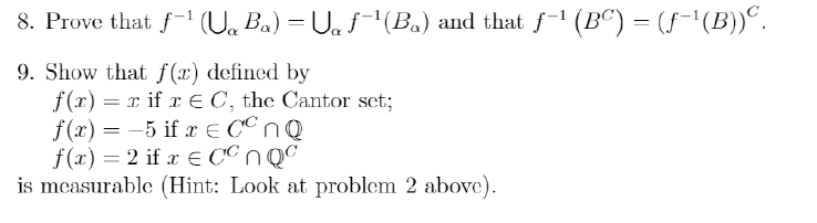 8 Prove That F U Ba U F B And That F Bc F B O 9 Show That F X Defined By F X R If R C Th 1