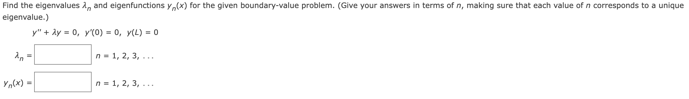 Find The Eigenvalues And Eigenfunctions Y X For The Given Boundary Value Problem Give Your Answers In Terms Of N Mak 1