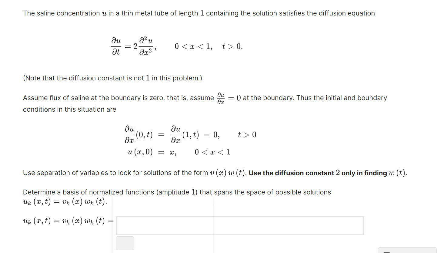 The Saline Concentration U In A Thin Metal Tube Of Length 1 Containing The Solution Satisfies The Diffusion Equation Ju 1