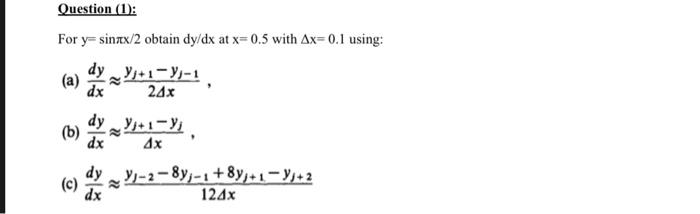 Repeat Q1 With Ax 0 05 0 025 0 0123 And Determine Whether The Convergence With Ax Is Consistent With The Leading Term 2