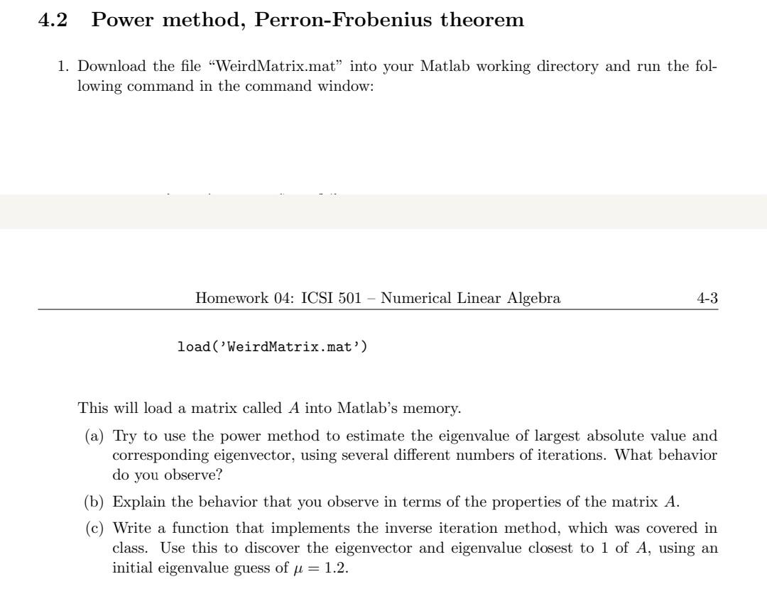 4 2 Power Method Perron Frobenius Theorem 1 Download The File Weirdmatrix Mat Into Your Matlab Working Directory And 1