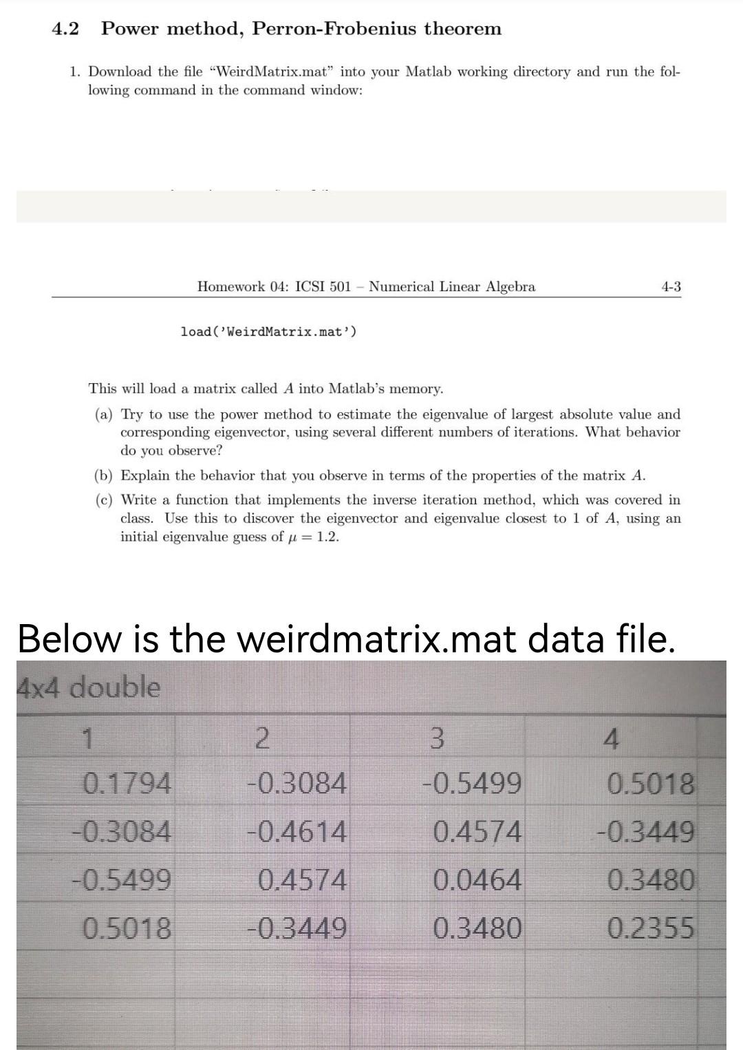 4 2 Power Method Perron Frobenius Theorem 1 Download The File Weirdmatrix Mat Into Your Matlab Working Directory And 1