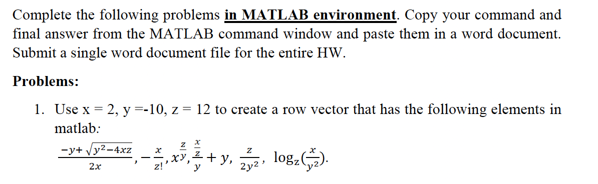 Complete The Following Problems In Matlab Environment Copy Your Command And Final Answer From The Matlab Command Window 1