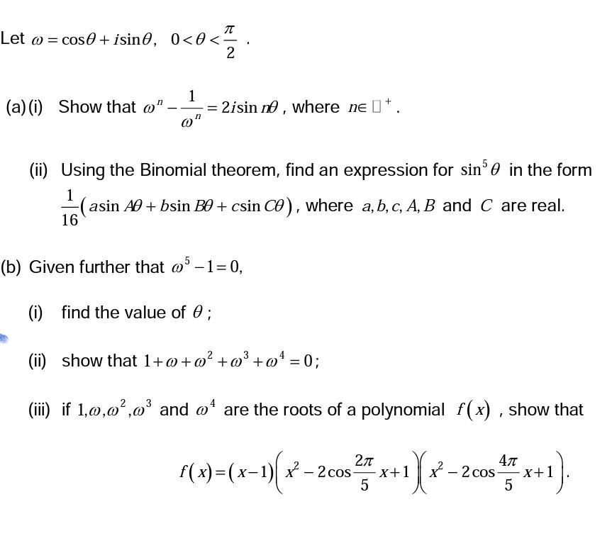 Let Cose Isin0 0 0 2 1 A I Show That 2isin No Where Ne N 5 Ii Using The Binomial Theorem Find 1