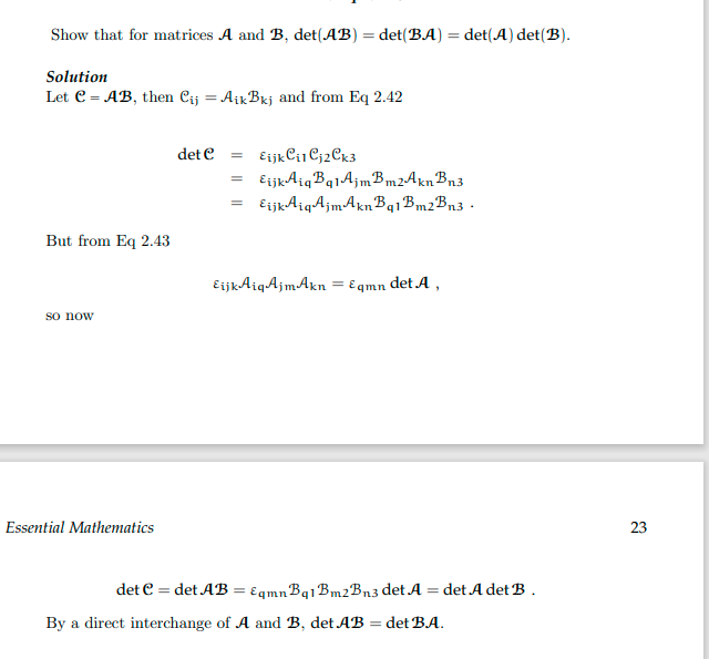 Show That For Matrices A And B Det Ab Det Ba Det A Det B Solution Let C Ab Then Cij Aikbkj And From Eq 2 1