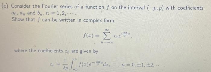 C Consider The Fourier Series Of A Function F On The Interval P P With Coefficients Ao An And Bn N 1 2 Show Th 1