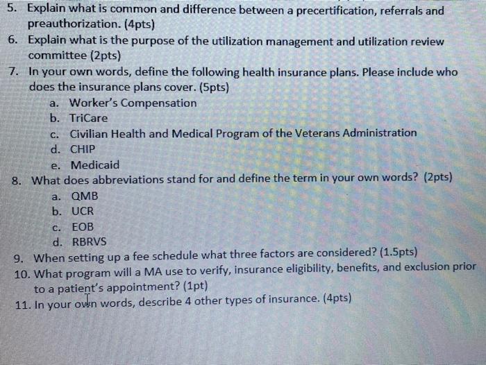 5 Explain What Is Common And Difference Between A Precertification Referrals And Preauthorization 4pts 6 Explain W 1