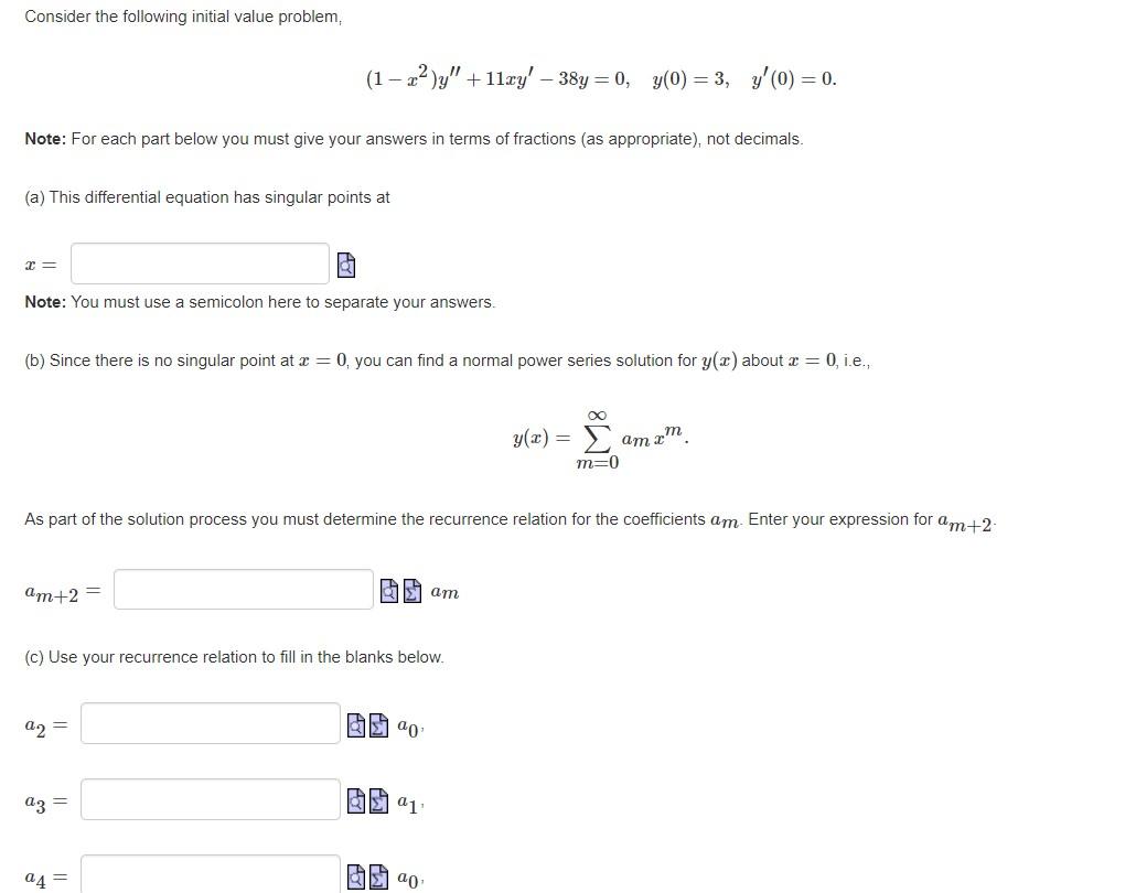 Consider The Following Initial Value Problem 1 X Y 11xy 38y 0 Y 0 3 Y 0 0 Note For Each Part Below 1