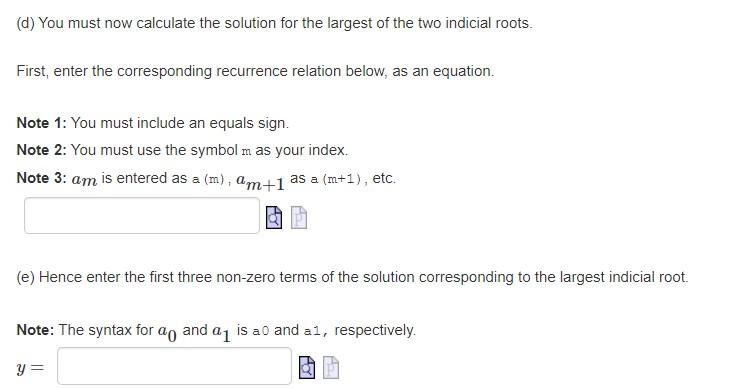 Consider The Following Differential Equation Xy Y Xy 0 Note For Each Part Below You Must Give Your Answers In 2