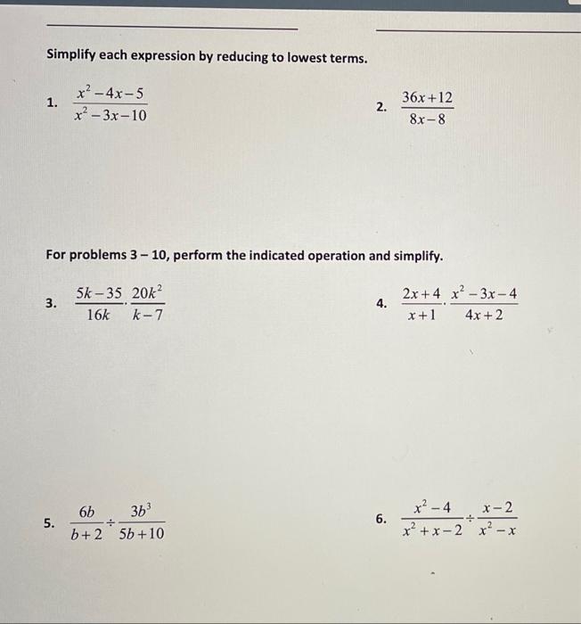 Simplify Each Expression By Reducing To Lowest Terms 1 X 4x 5 X 3x 10 36x 12 2 8x 8 For Problems 3 10 Perform Th 1