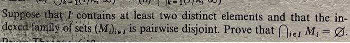 Suppose That I Contains At Least Two Distinct Elements And That The In Dexed Family Of Sets M Ier Is Pairwise Disjoint 1