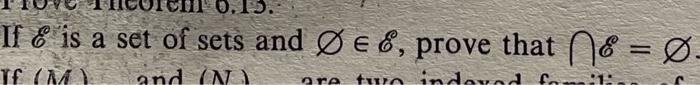 0 15 If Is A Set Of Sets And Oe Prove That O Te M And N Are Two Indexed Famili 1