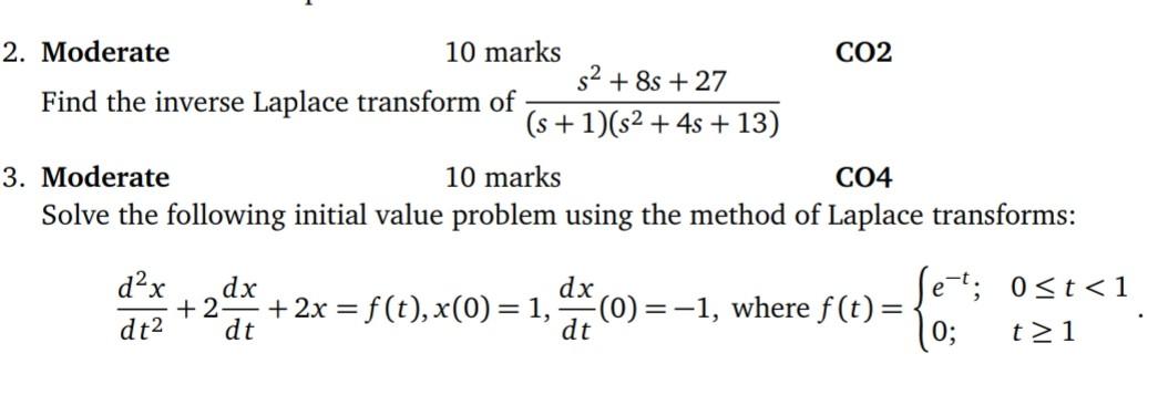 2 Moderate 10 Marks Co2 8s 27 Find The Inverse Laplace Transform Of S 1 S 4s 13 3 Moderate 10 Marks C 1