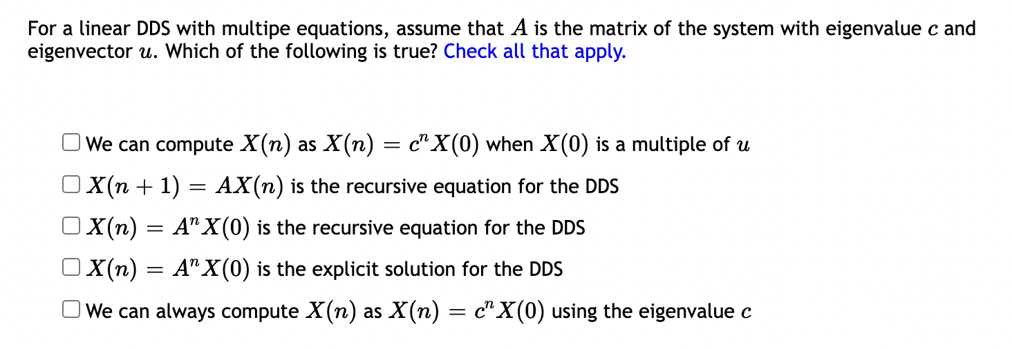 For A Linear Dds With Multipe Equations Assume That A Is The Matrix Of The System With Eigenvalue C And Eigenvector U 1