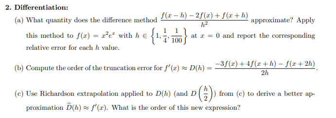 Problem B And C Please It S Numerical Analysis Problem C I Think Mean To Say Use D H From Problem B Thank You 1