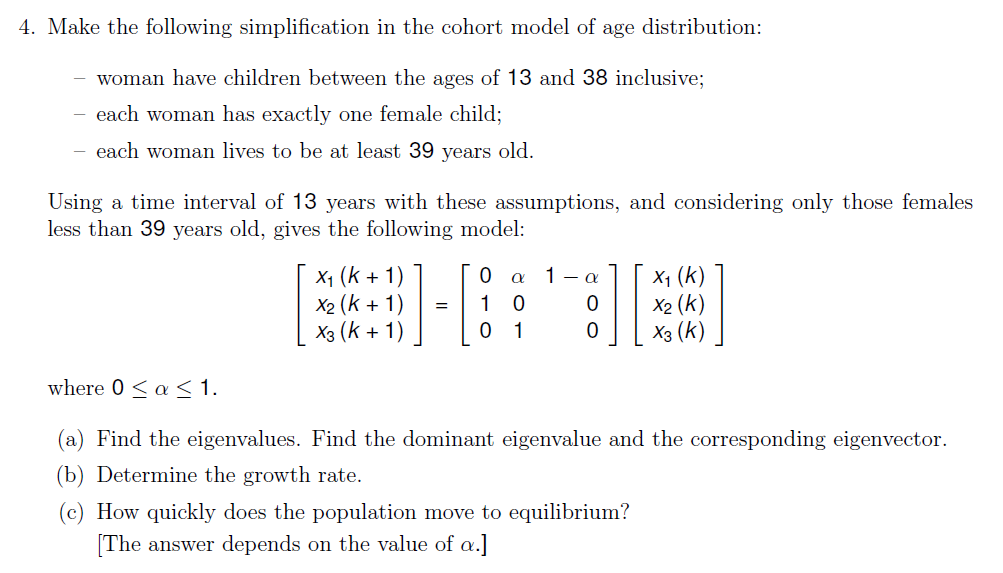 4 Make The Following Simplification In The Cohort Model Of Age Distribution Woman Have Children Between The Ages Of 13 1